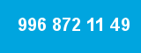 996 872 11 49